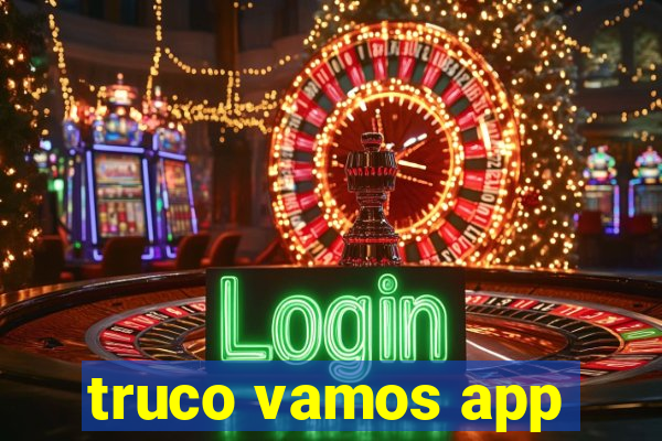 truco vamos app