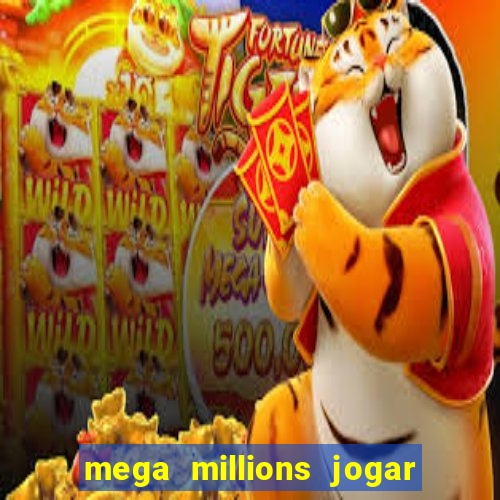 mega millions jogar do brasil