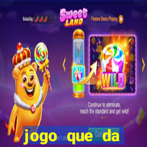 jogo que da dinheiro sem precisar depositar