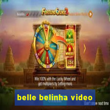 belle belinha video