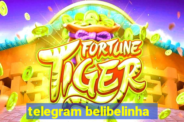 telegram belibelinha