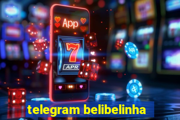 telegram belibelinha