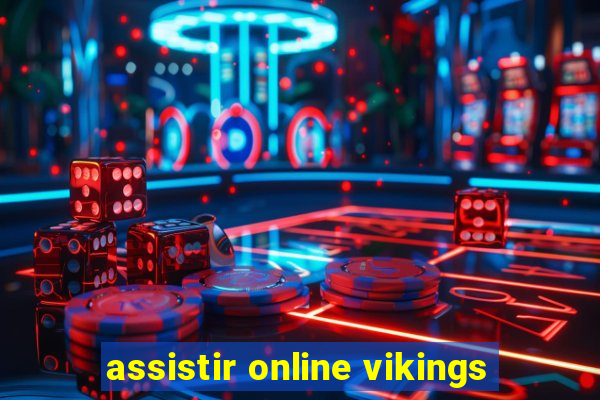 assistir online vikings