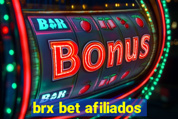 brx bet afiliados