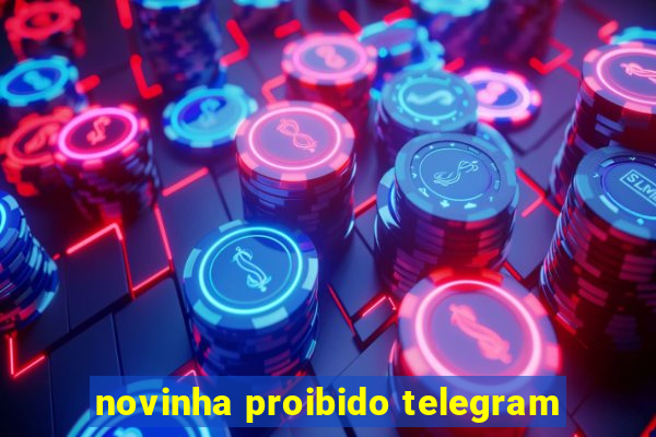 novinha proibido telegram