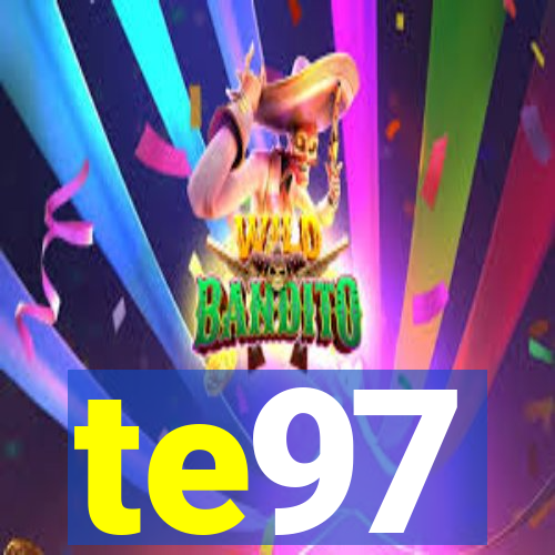 te97