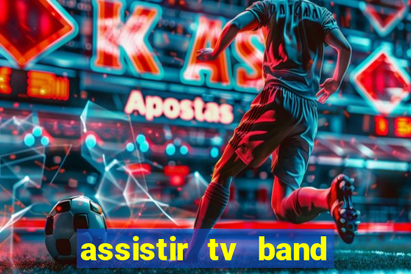 assistir tv band bahia ao vivo