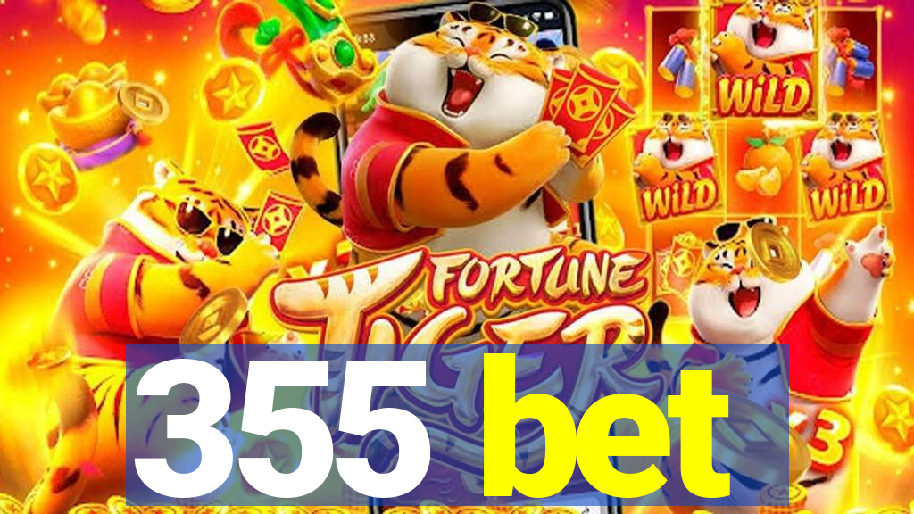 355 bet