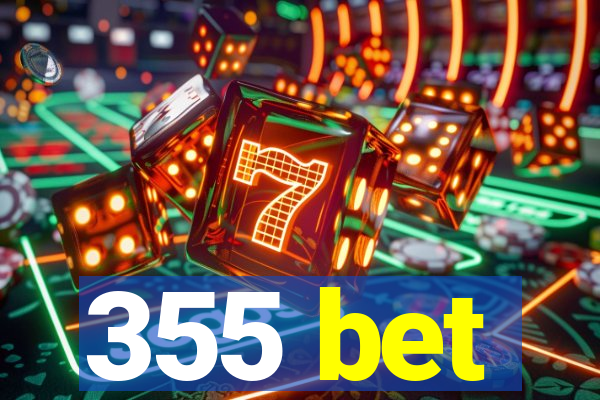 355 bet