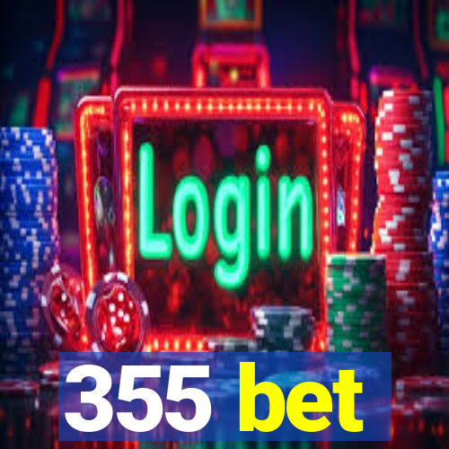 355 bet