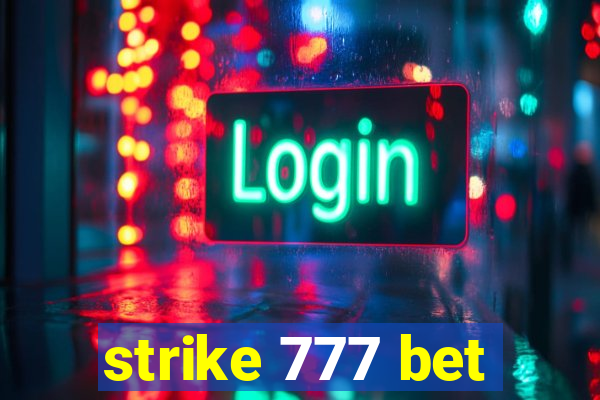 strike 777 bet