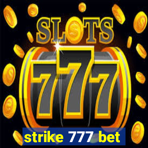 strike 777 bet