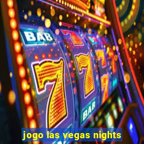 jogo las vegas nights