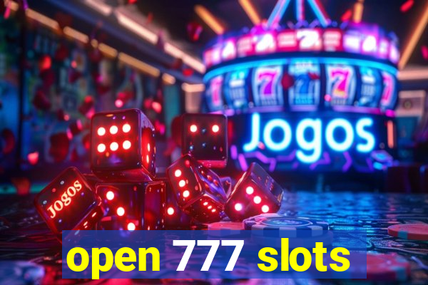 open 777 slots