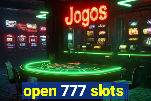 open 777 slots