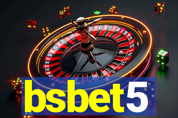 bsbet5