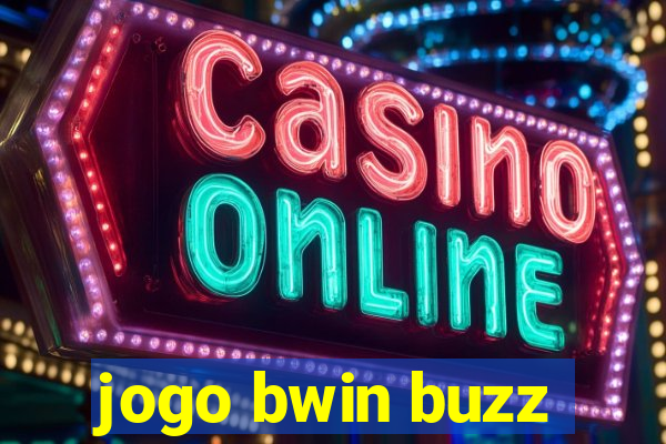 jogo bwin buzz