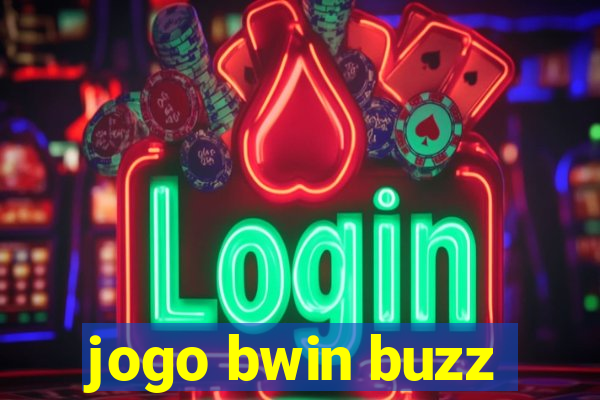 jogo bwin buzz