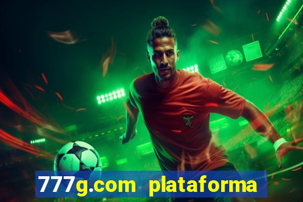 777g.com plataforma de jogos