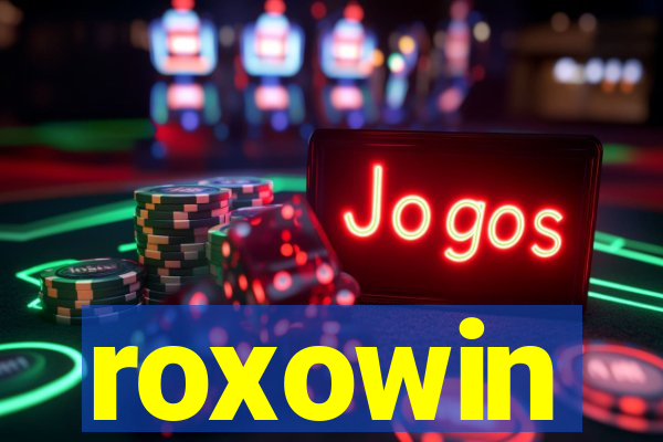 roxowin