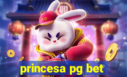 princesa pg bet