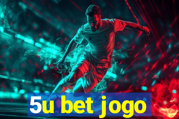 5u bet jogo