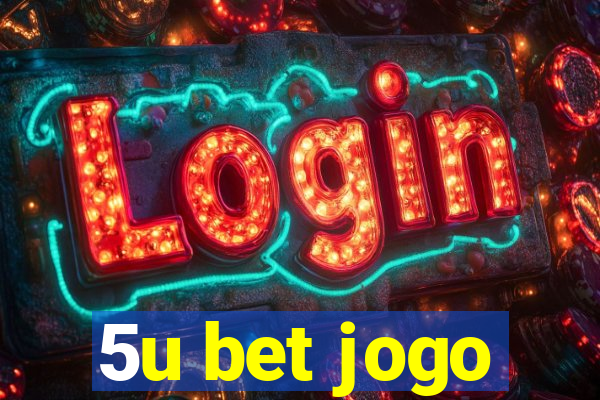 5u bet jogo