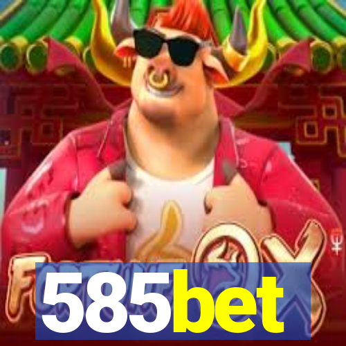 585bet