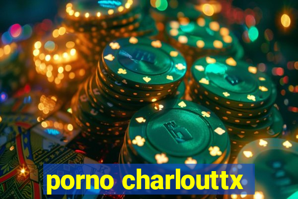 porno charlouttx