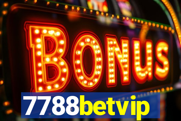 7788betvip