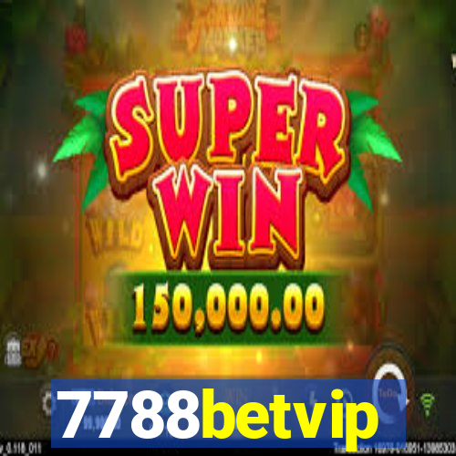 7788betvip