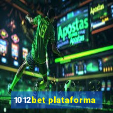 1012bet plataforma