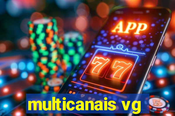 multicanais vg