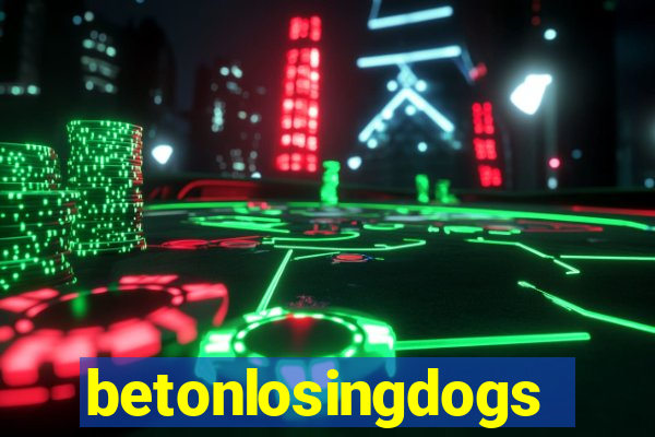 betonlosingdogs