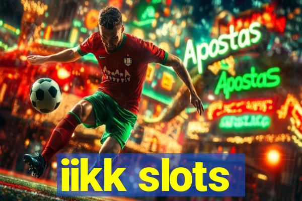 iikk slots