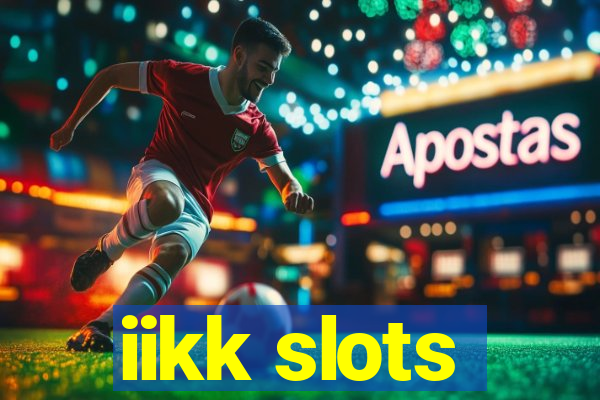 iikk slots