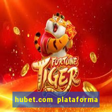 hubet.com plataforma de jogos