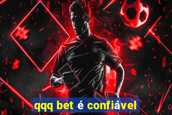 qqq bet é confiável