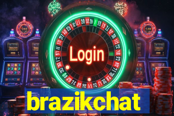 brazikchat