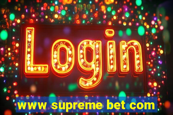 www supreme bet com