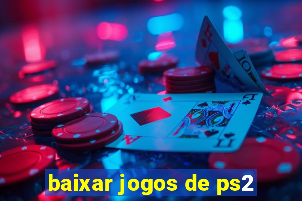 baixar jogos de ps2