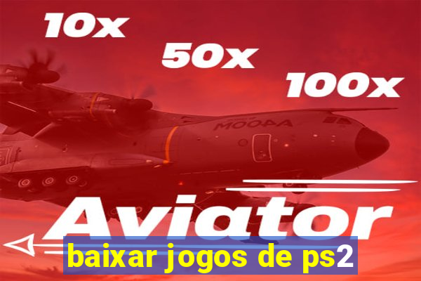 baixar jogos de ps2