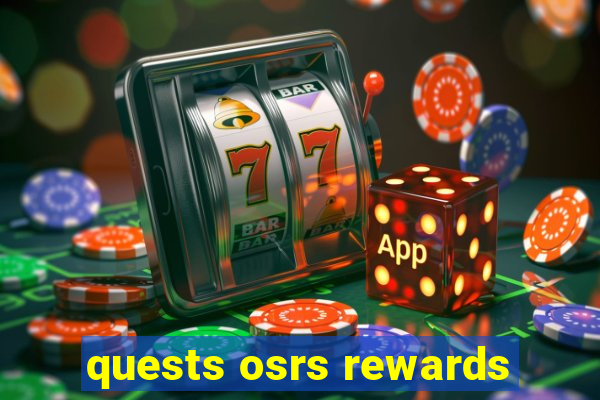 quests osrs rewards