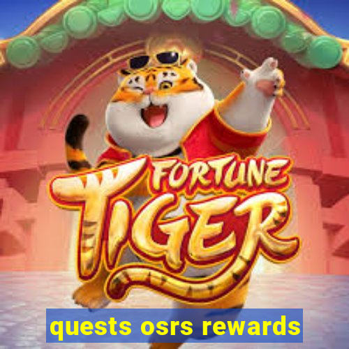 quests osrs rewards