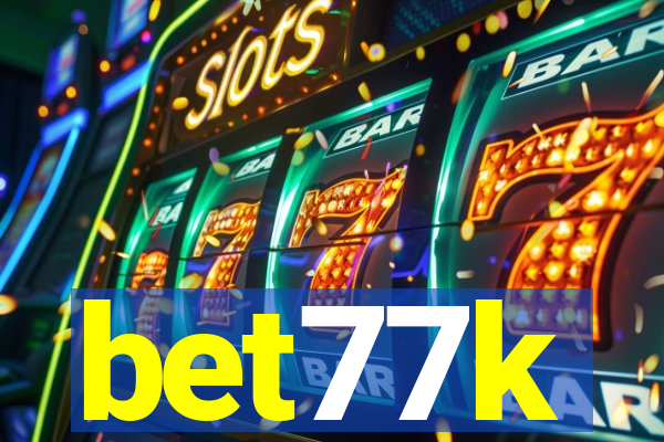 bet77k