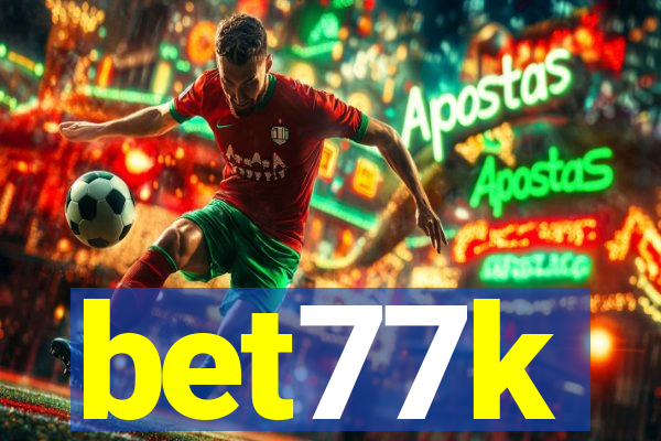 bet77k