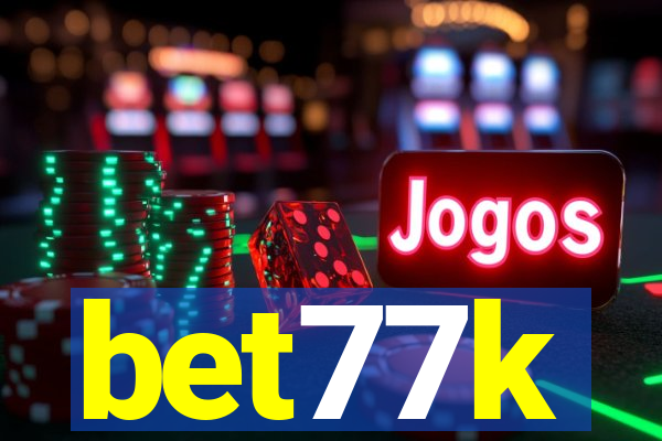 bet77k