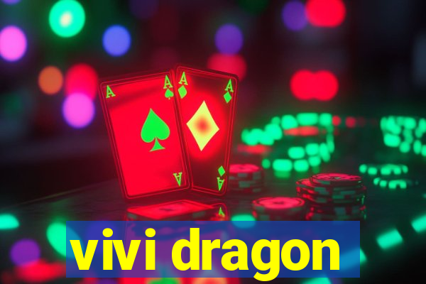 vivi dragon