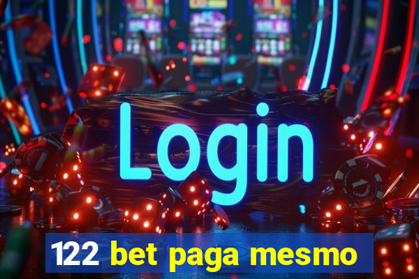 122 bet paga mesmo