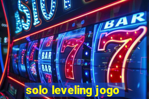 solo leveling jogo